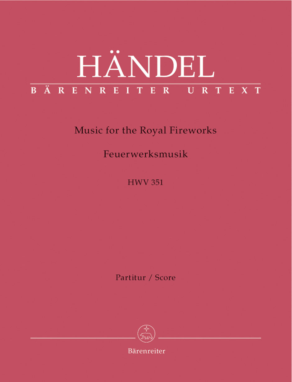 Handel: Music for the Royal Fireworks, HWV 351
