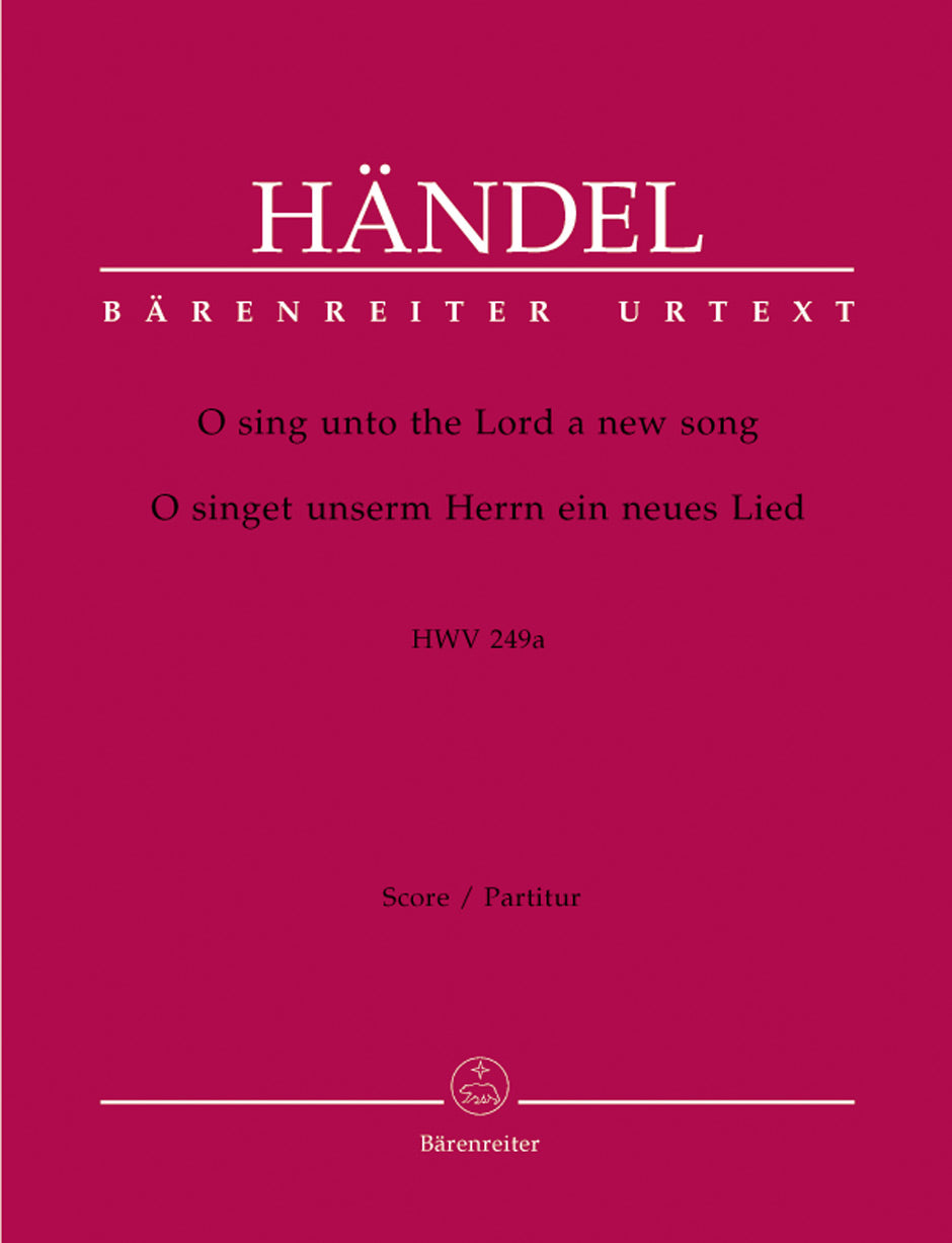 Handel: O sing unto the Lord a new song, HWV 249a