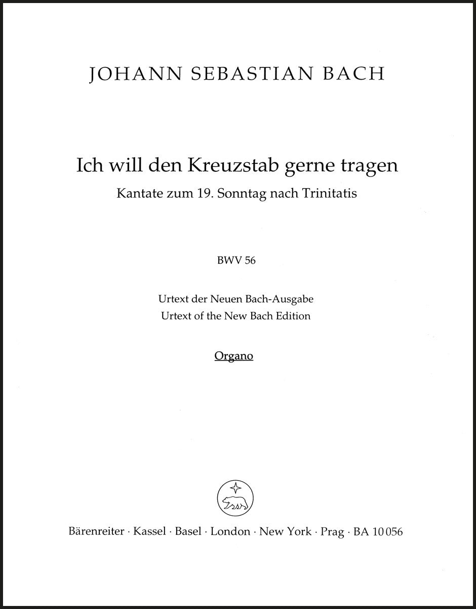 Bach: Ich will den Kreuzstab gerne tragen, BWV 56