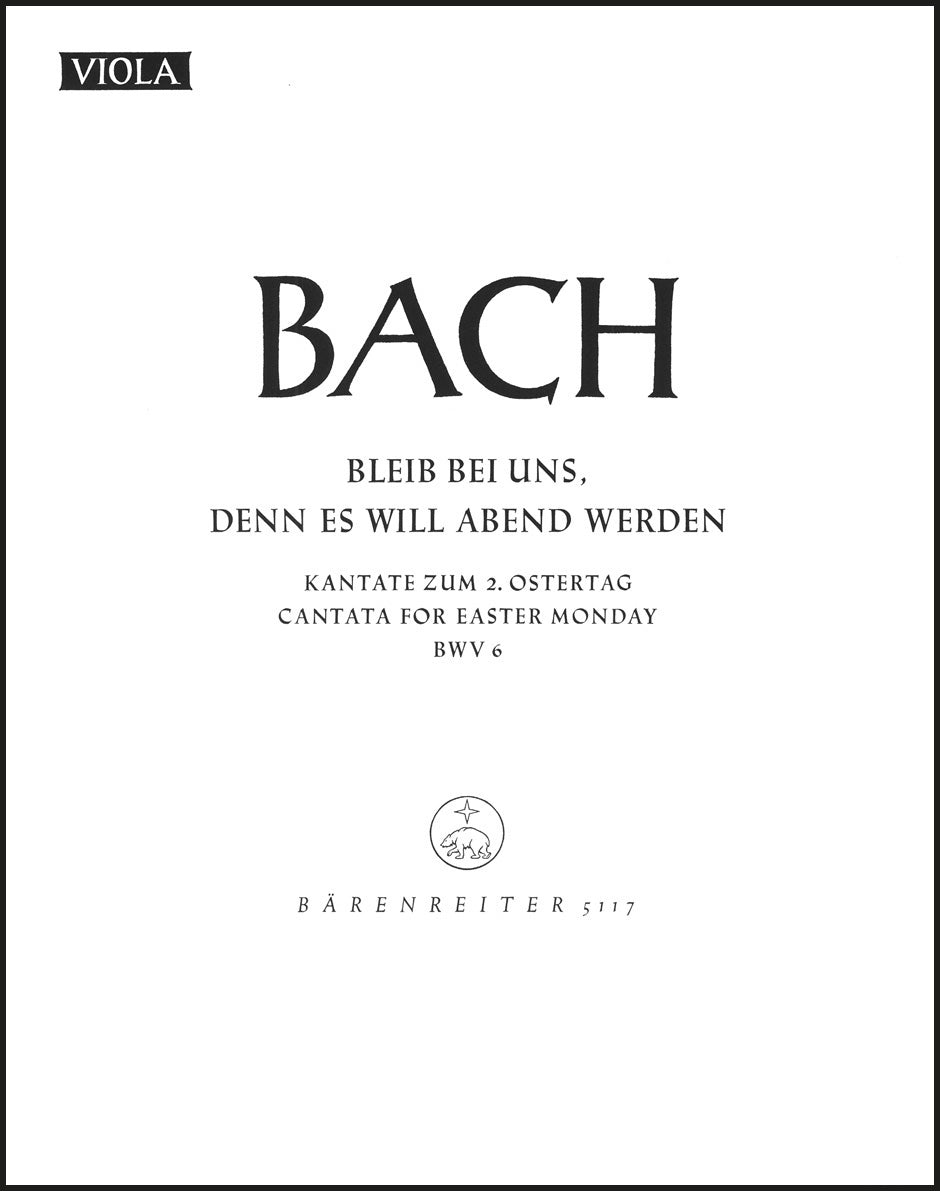 Bach: Bleib bei uns, denn es will Abend werden, BWV 6