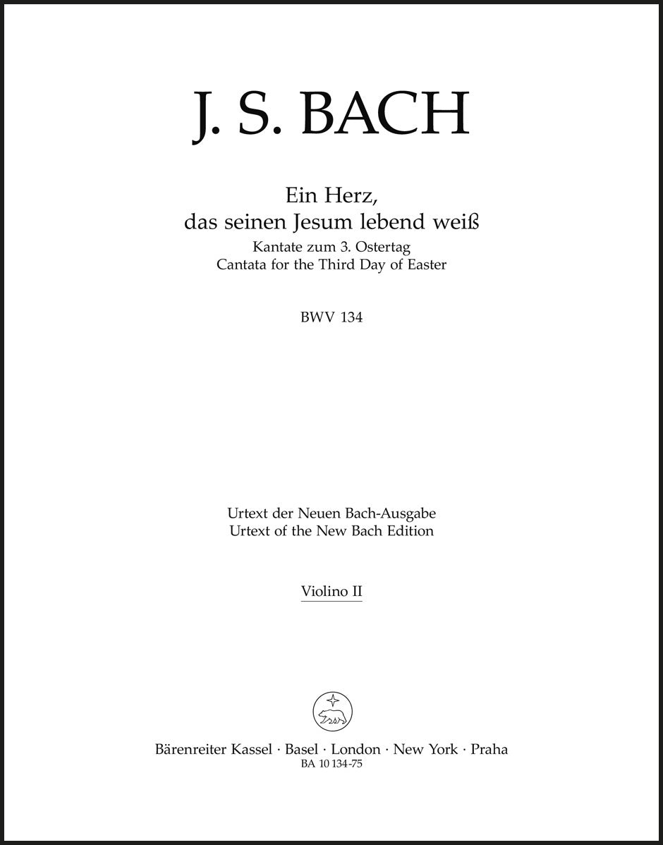Bach: Ein Herz, das seinen Jesum lebend weiß, BWV 134