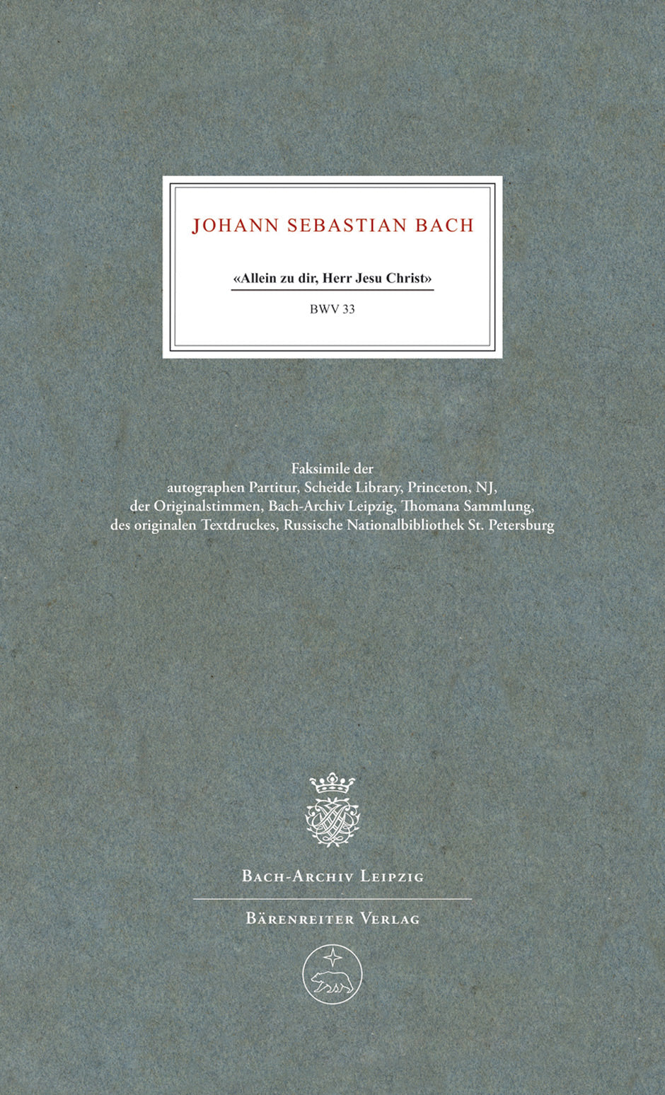 Bach: Allein zu dir, Herr Jesu Christ, BWV 33