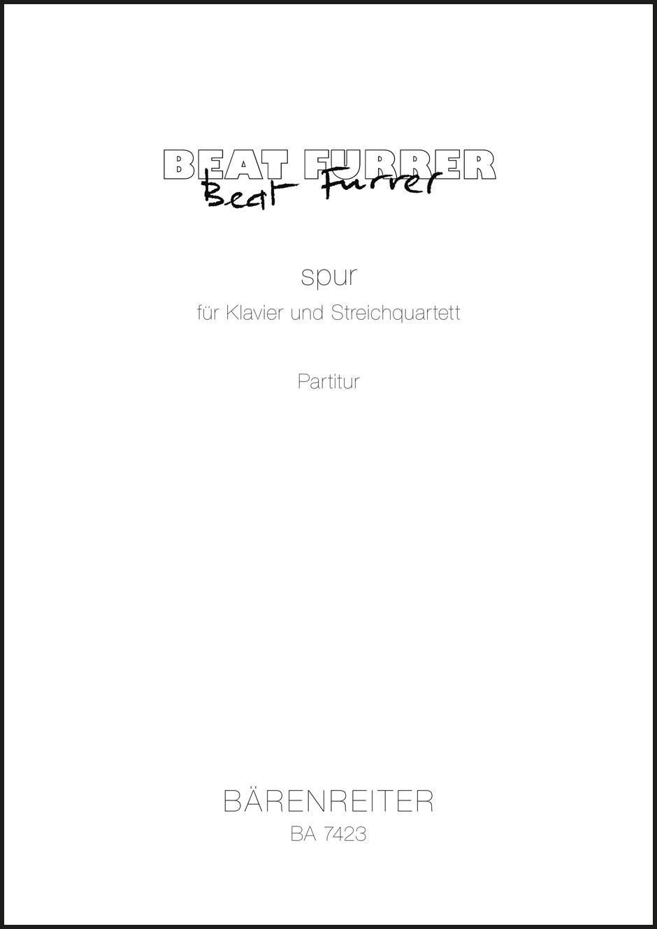 Furrer: spur for Piano and String Quartet