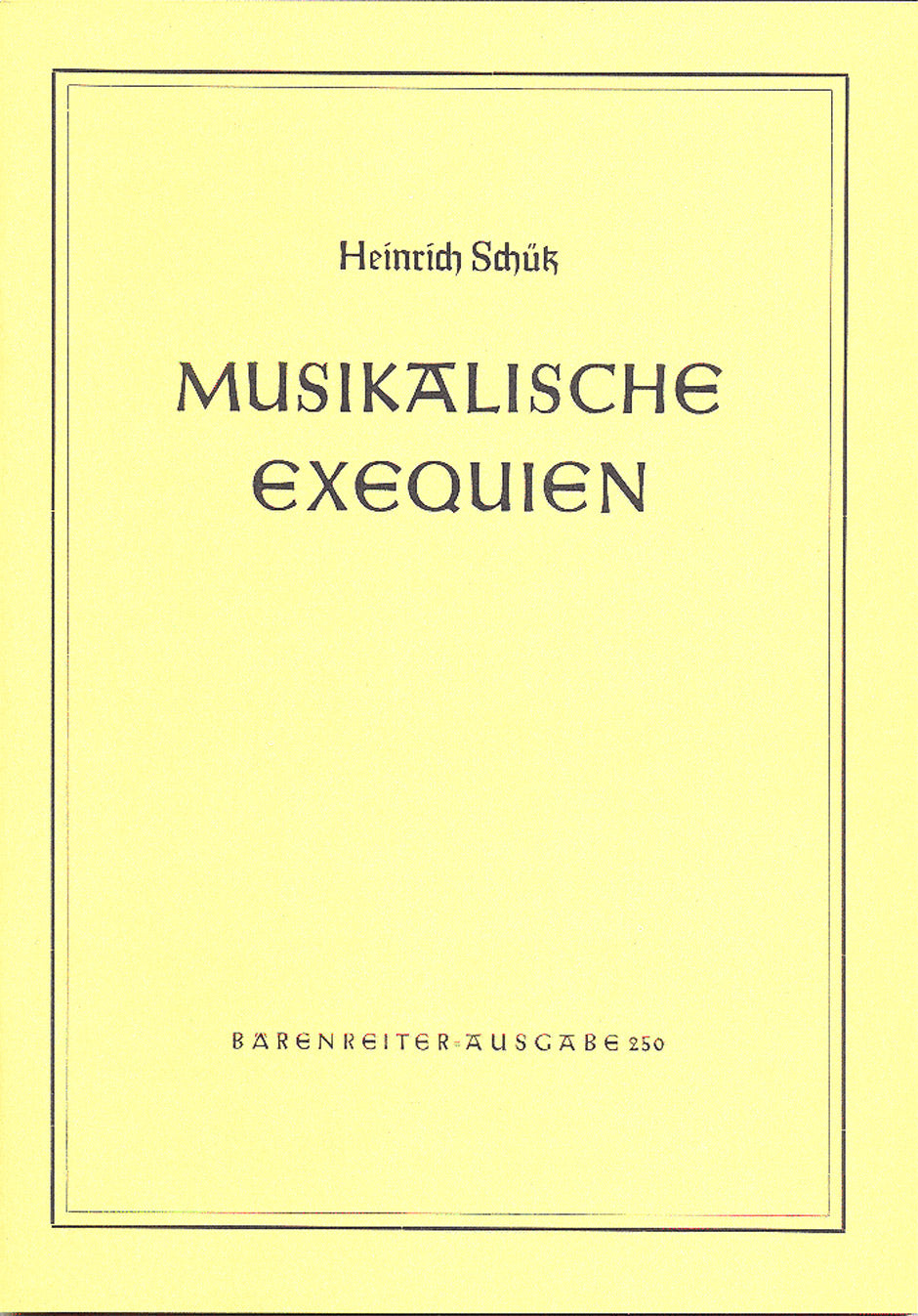 Schütz: Musikalische Exequien, SWV 279–281, Op. 7