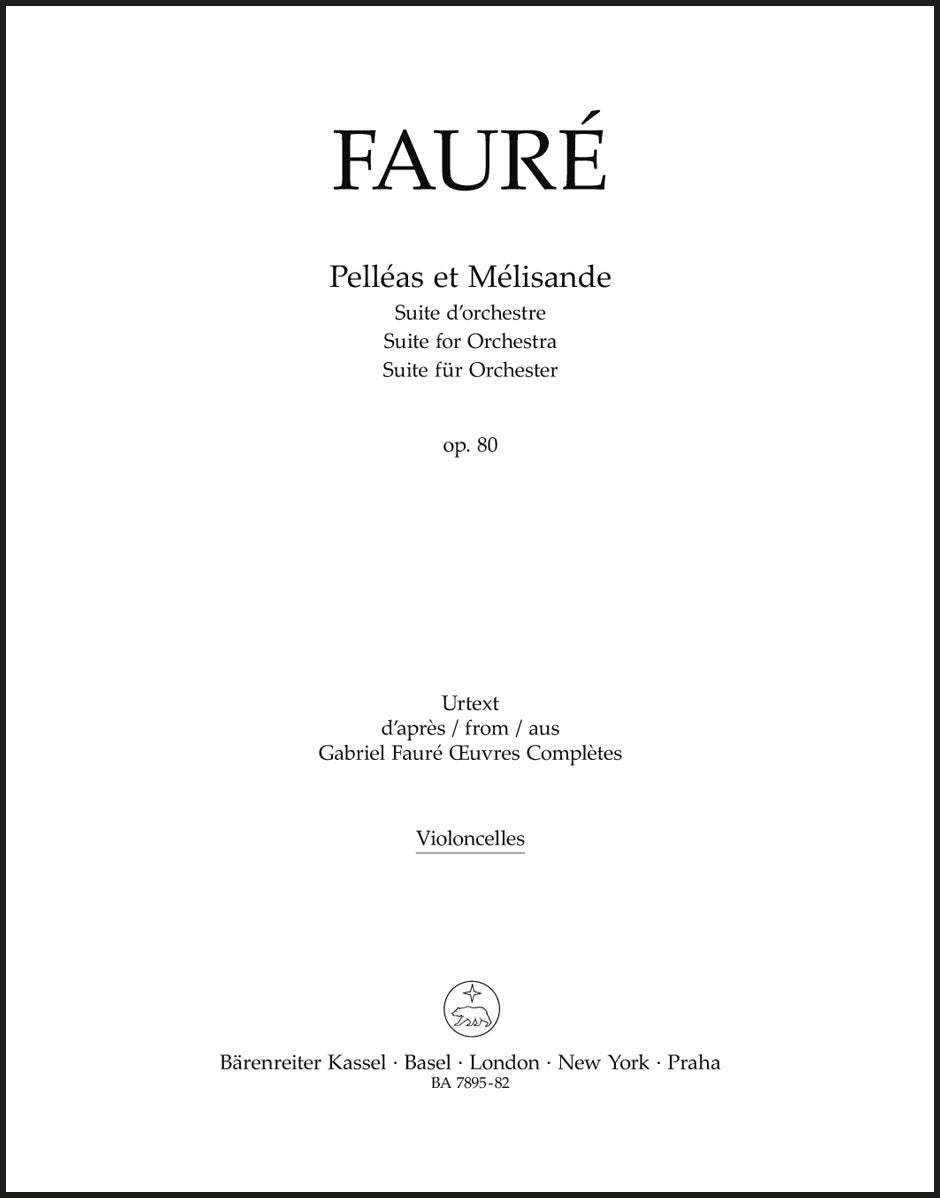 Fauré: Pelléas et Mélisande, Op. 80