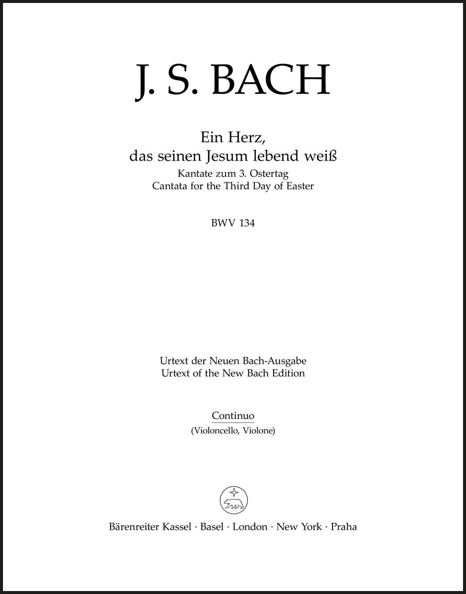 Bach: Ein Herz, das seinen Jesum lebend weiß, BWV 134