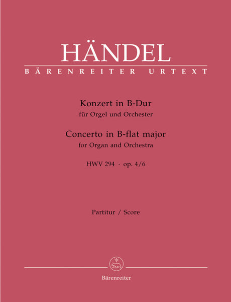Handel: Organ Concerto in B-flat Major, HWV 294, , Op. 4, No. 6