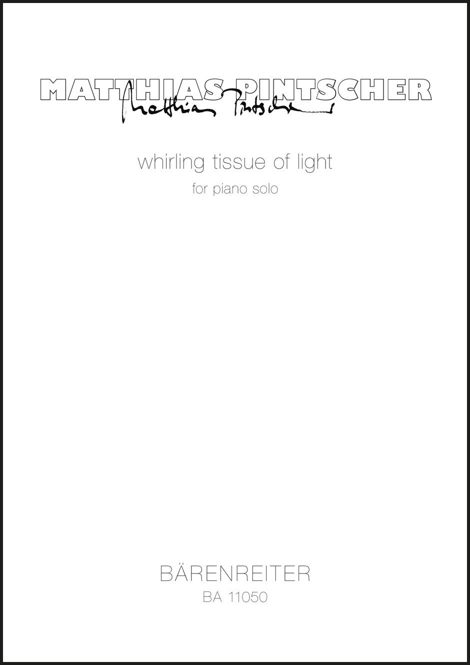 Pintscher: whirling tissue of light