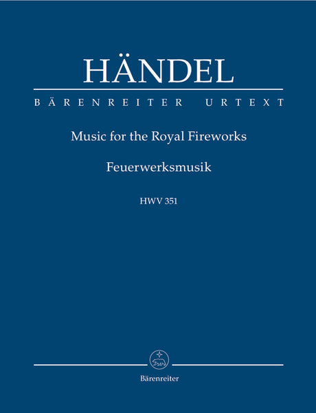 Handel: Music for the Royal Fireworks, HWV 351