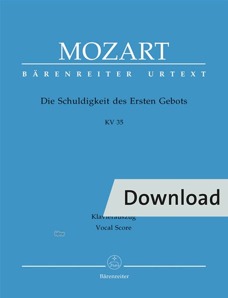 Mozart: Die Schuldigkeit des Ersten Gebots, K. 35