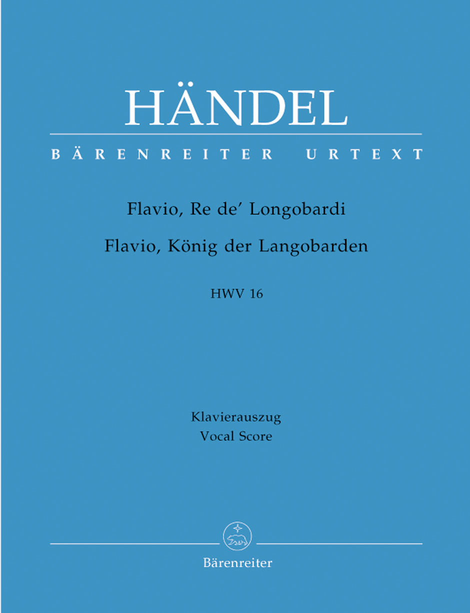Handel: Flavio, Re de' Longobardi, HWV 16