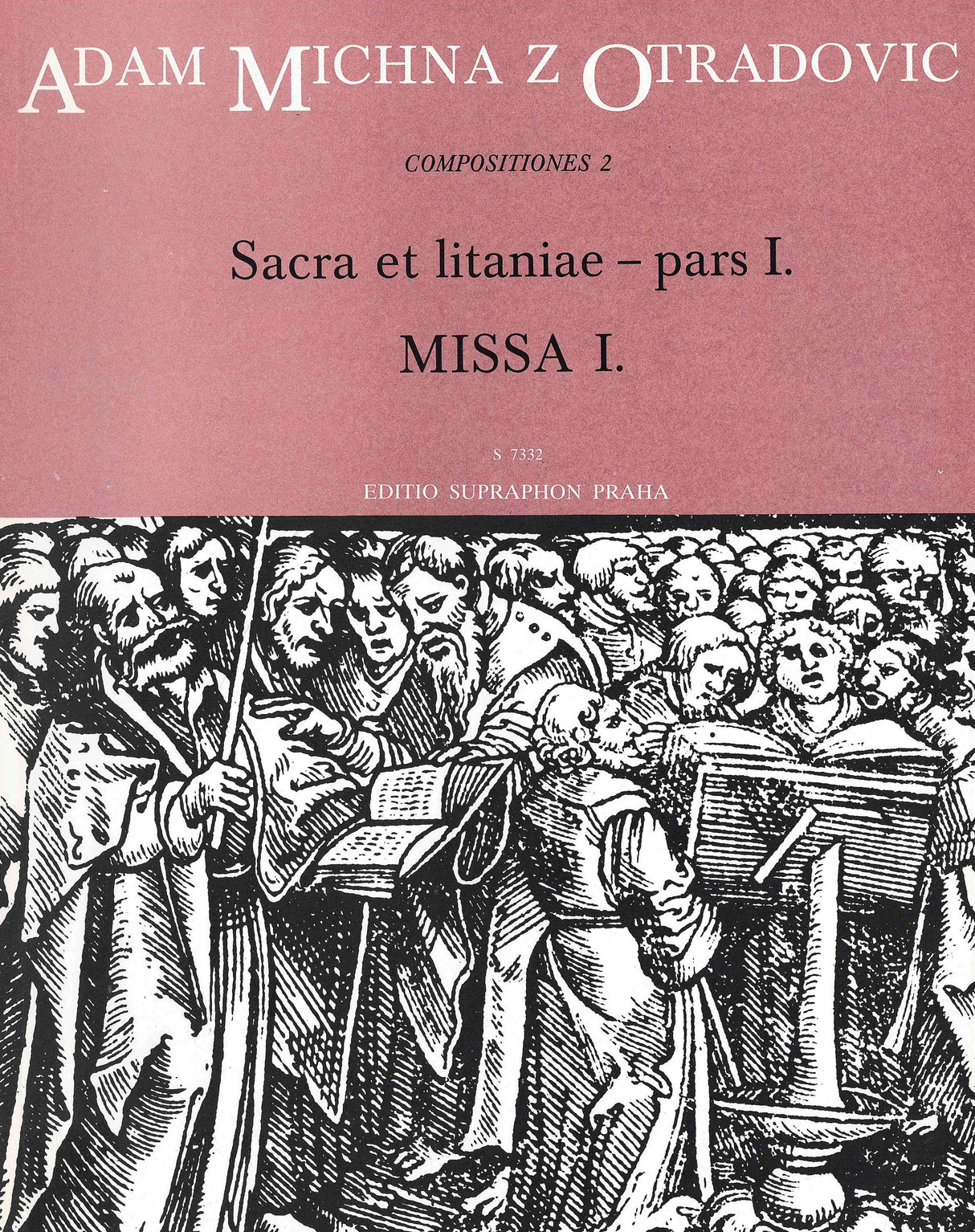 Michna z Otradovic: Missa I - Sacra et litanie - pars I.