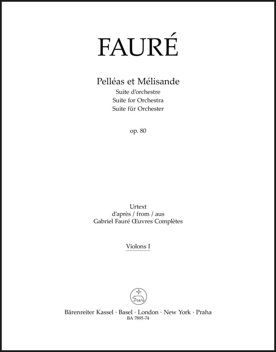 Fauré: Pelléas et Mélisande, Op. 80