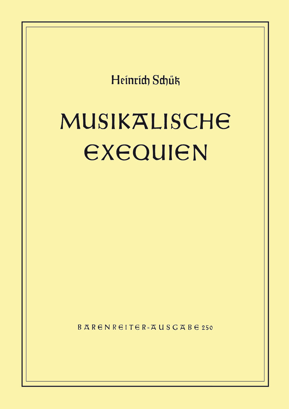 Schütz: Musikalische Exequien, SWV 279–281, Op. 7