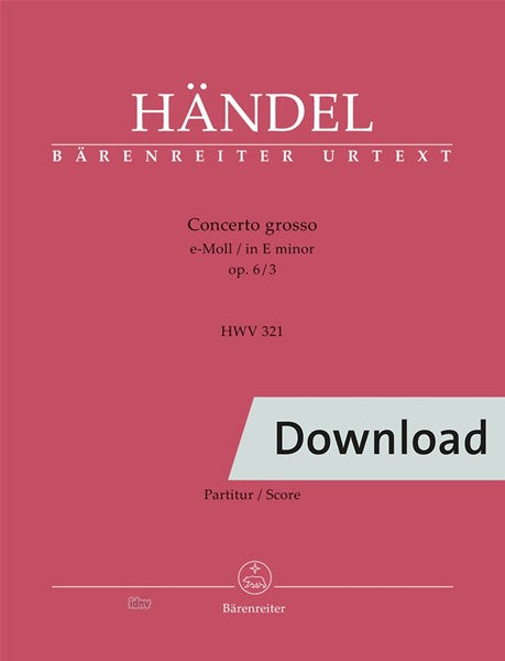 Handel: Concerto grosso in E Minor, HWV 321, Op. 6, No. 3