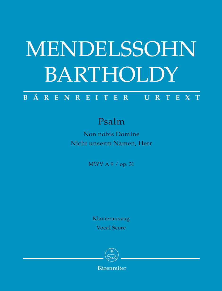 Mendelssohn: Psalm - "Non noto Domine" / "Nicht unserm Namen, Herr", MWV A 9, Op. 31