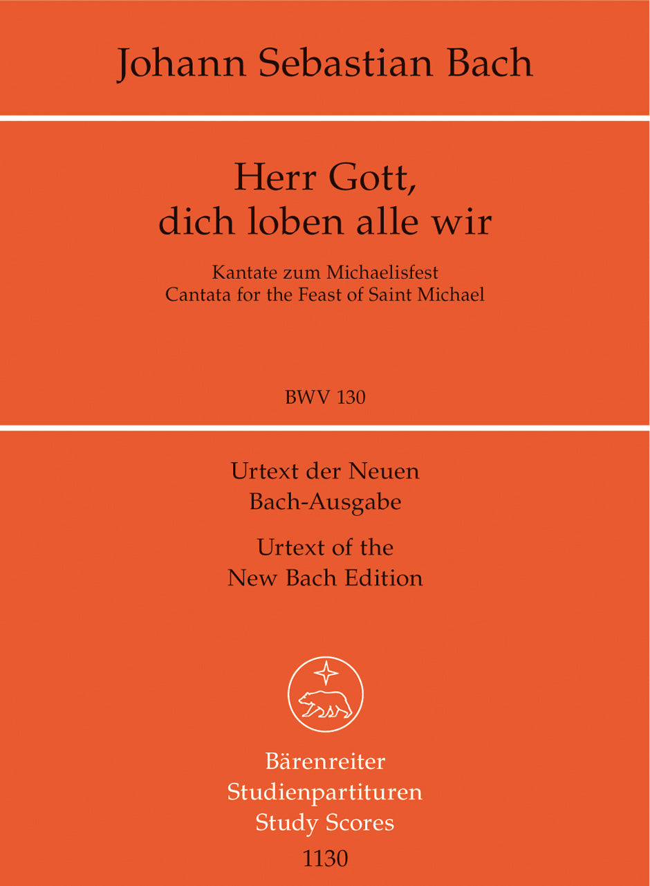 Bach: Herr Gott, dich loben alle wir, BWV 130