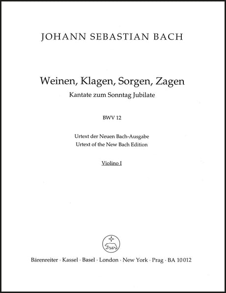 Bach: Weinen, Klagen, Sorgen, Zagen, BWV 12