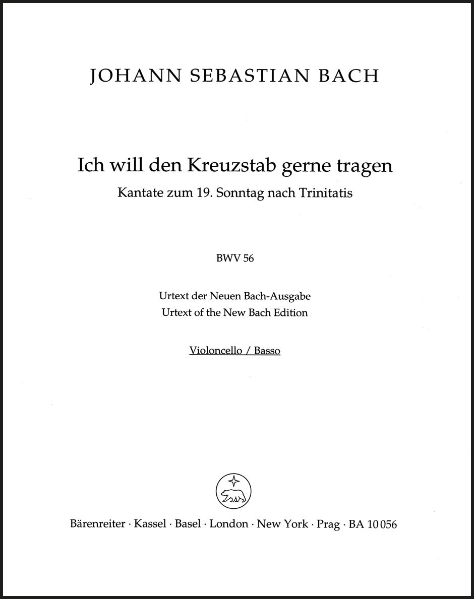 Bach: Ich will den Kreuzstab gerne tragen, BWV 56