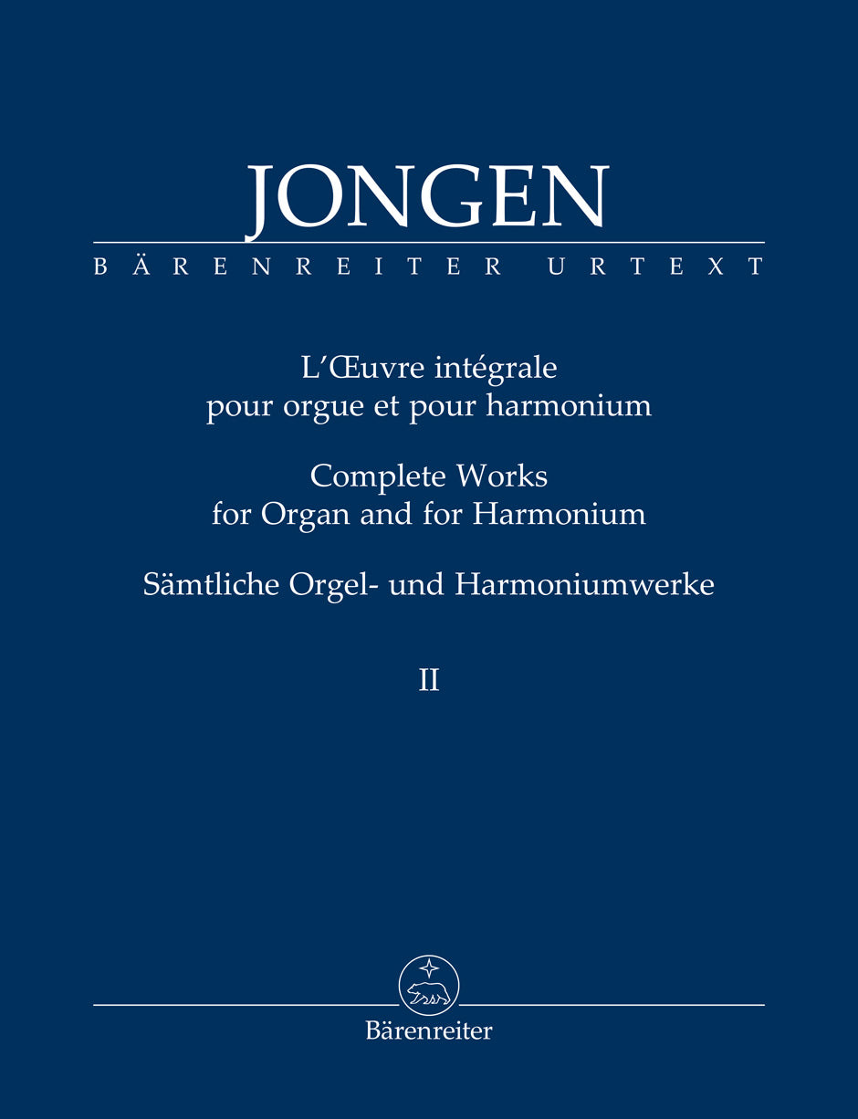 Jongen: Complete Works for Organ and for Harmonium - Volume II
