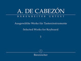 Cabezón: Selected Works for Keyboard - Volume 1