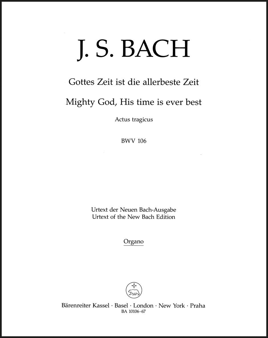 Bach: Gottes Zeit ist die allerbeste Zeit, BWV 106