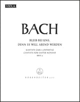 Bach: Bleib bei uns, denn es will Abend werden, BWV 6