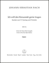 Bach: Ich will den Kreuzstab gerne tragen, BWV 56