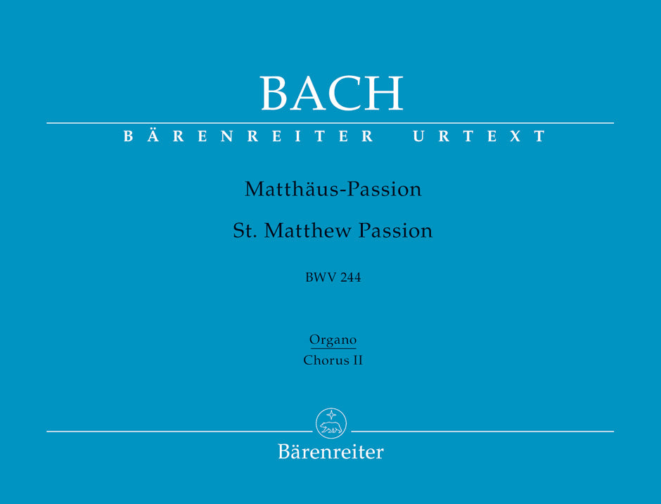 Bach: St. Matthew Passion, BWV 244