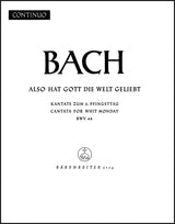 Bach: Also hat Gott die Welt geliebt, BWV 68