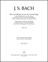 Bach: Was mir behagt, ist nur die muntre Jagd, BWV 208