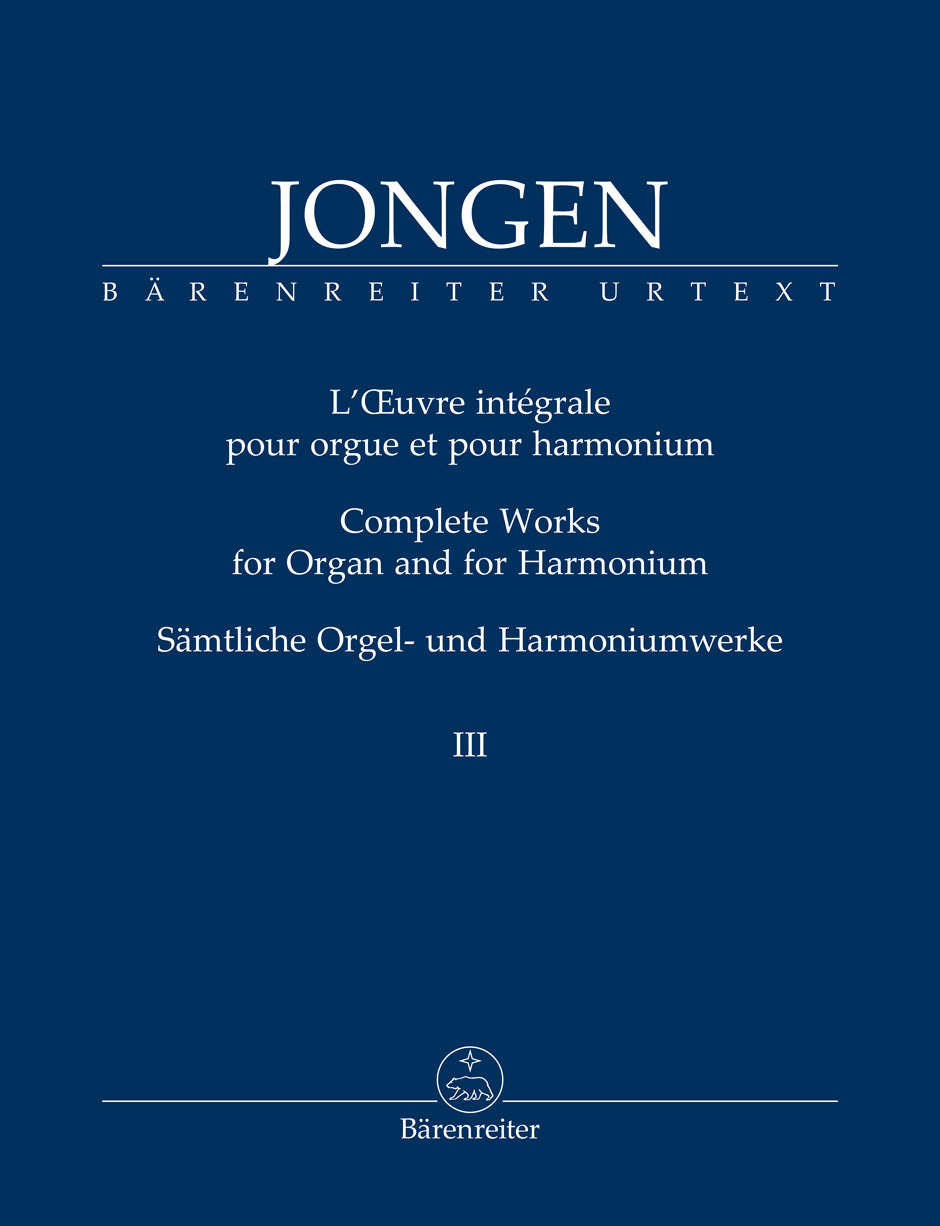 Jongen: Complete Works for Organ and for Harmonium - Volume III