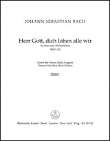 Bach: Herr Gott, dich loben alle wir, BWV 130