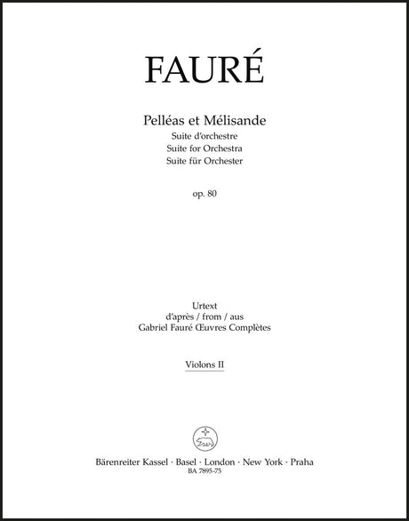 Fauré: Pelléas et Mélisande, Op. 80