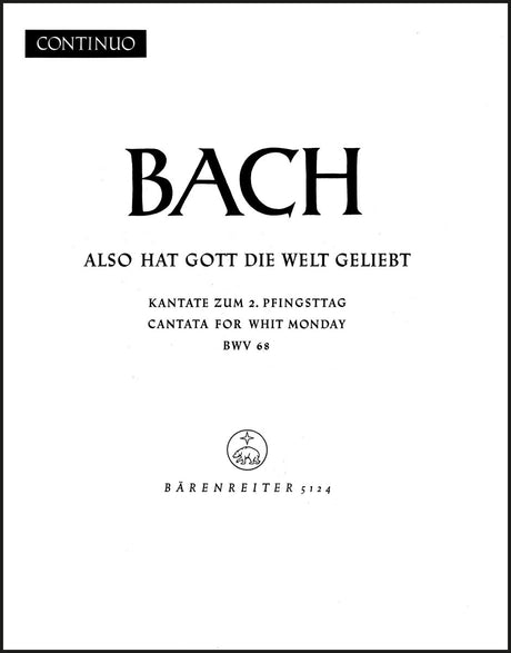 Bach: Also hat Gott die Welt geliebt, BWV 68