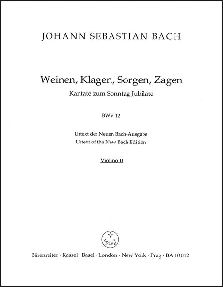 Bach: Weinen, Klagen, Sorgen, Zagen, BWV 12