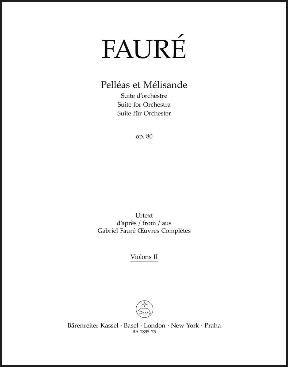 Fauré: Pelléas et Mélisande, Op. 80