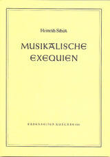 Schütz: Musikalische Exequien, SWV 279–281, Op. 7