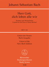 Bach: Herr Gott, dich loben alle wir, BWV 130